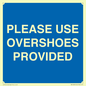 MV10393: PLEASE USE OVERSHOES PROVIDED
