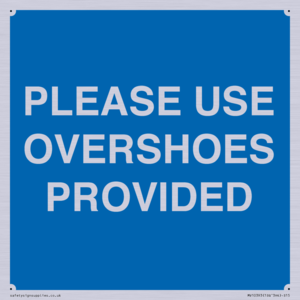 MV10393: PLEASE USE OVERSHOES PROVIDED