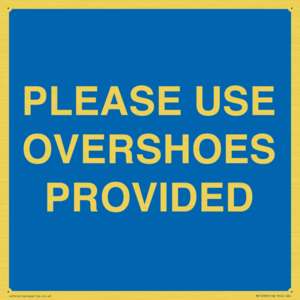 MV10393: PLEASE USE OVERSHOES PROVIDED