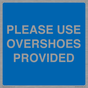 MV10393: PLEASE USE OVERSHOES PROVIDED
