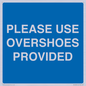 MV10393: PLEASE USE OVERSHOES PROVIDED