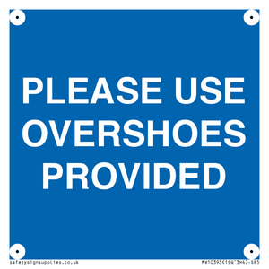 MV10393: PLEASE USE OVERSHOES PROVIDED