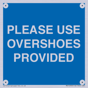 MV10393: PLEASE USE OVERSHOES PROVIDED
