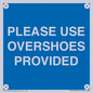 MV10393: PLEASE USE OVERSHOES PROVIDED