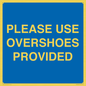 MV10393: PLEASE USE OVERSHOES PROVIDED