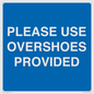 MV10393: PLEASE USE OVERSHOES PROVIDED