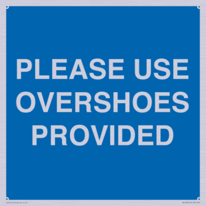 MV10393: PLEASE USE OVERSHOES PROVIDED