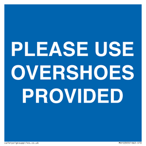MV10393: PLEASE USE OVERSHOES PROVIDED