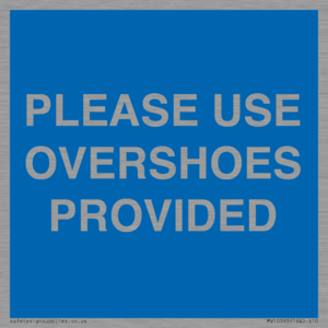 MV10393: PLEASE USE OVERSHOES PROVIDED