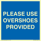 MV10393: PLEASE USE OVERSHOES PROVIDED