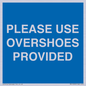 MV10393: PLEASE USE OVERSHOES PROVIDED