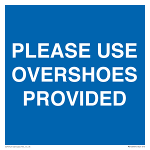MV10393: PLEASE USE OVERSHOES PROVIDED