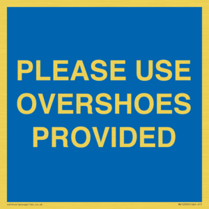 MV10393: PLEASE USE OVERSHOES PROVIDED