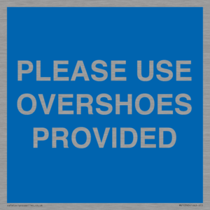 MV10393: PLEASE USE OVERSHOES PROVIDED