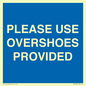 MV10393: PLEASE USE OVERSHOES PROVIDED