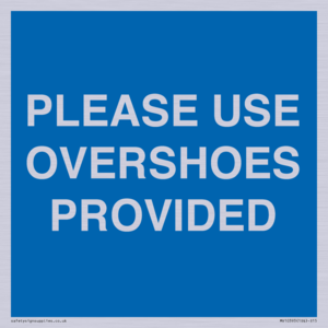 MV10393: PLEASE USE OVERSHOES PROVIDED