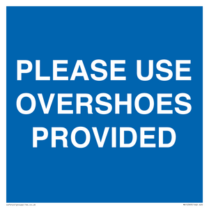 MV10393: PLEASE USE OVERSHOES PROVIDED
