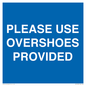 MV10393: PLEASE USE OVERSHOES PROVIDED