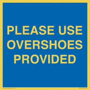 MV10393: PLEASE USE OVERSHOES PROVIDED