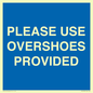 MV10393: PLEASE USE OVERSHOES PROVIDED