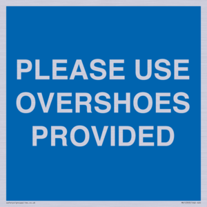 MV10393: PLEASE USE OVERSHOES PROVIDED