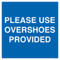 MV10393: PLEASE USE OVERSHOES PROVIDED