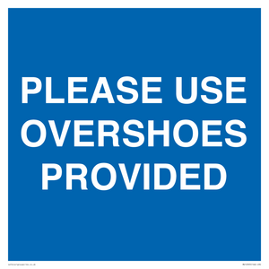 MV10393: PLEASE USE OVERSHOES PROVIDED