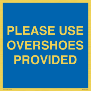 MV10393: PLEASE USE OVERSHOES PROVIDED
