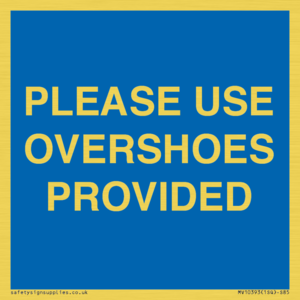 MV10393: PLEASE USE OVERSHOES PROVIDED