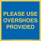 MV10393: PLEASE USE OVERSHOES PROVIDED