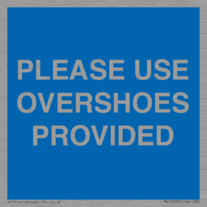 MV10393: PLEASE USE OVERSHOES PROVIDED