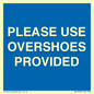 MV10393: PLEASE USE OVERSHOES PROVIDED
