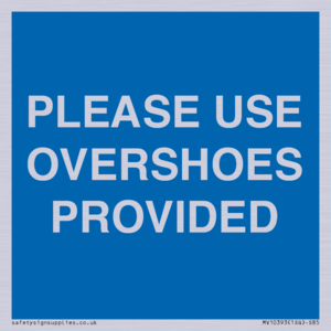 MV10393: PLEASE USE OVERSHOES PROVIDED