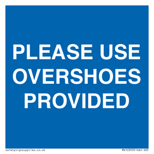 MV10393: PLEASE USE OVERSHOES PROVIDED