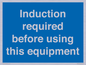 MV10418: Induction required before using this equipment