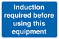 MV10418: Induction required before using this equipment