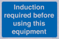 MV10418: Induction required before using this equipment