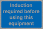 MV10418: Induction required before using this equipment