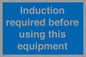 MV10418: Induction required before using this equipment