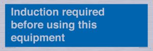 MV10418: Induction required before using this equipment