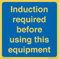MV10418: Induction required before using this equipment