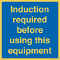 MV10418: Induction required before using this equipment