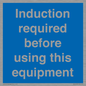MV10418: Induction required before using this equipment