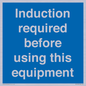MV10418: Induction required before using this equipment