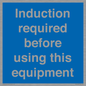 MV10418: Induction required before using this equipment