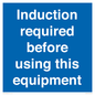 MV10418: Induction required before using this equipment