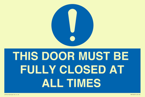 MV10420: THIS DOOR MUST BE FULLY CLOSED AT ALL TIMES