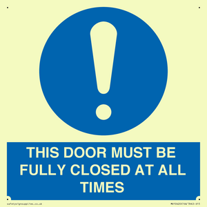 MV10420: THIS DOOR MUST BE FULLY CLOSED AT ALL TIMES