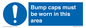 MV10424: Bump caps must be worn in this area
