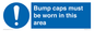 MV10424: Bump caps must be worn in this area